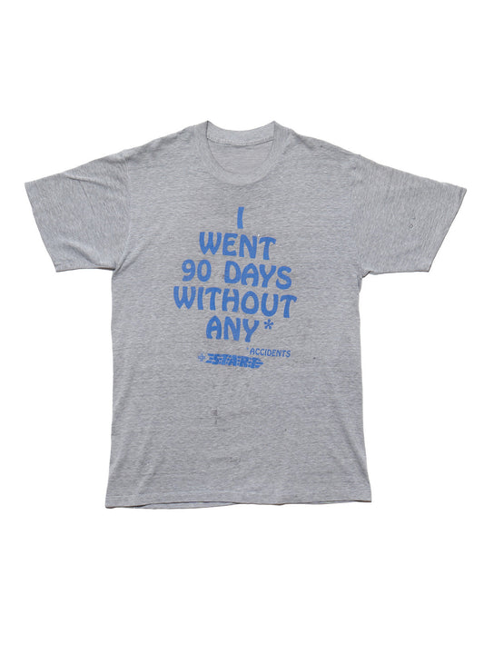 Vintage I Went 90 Days Without Any * Accidents Tee - UNIF Vintage